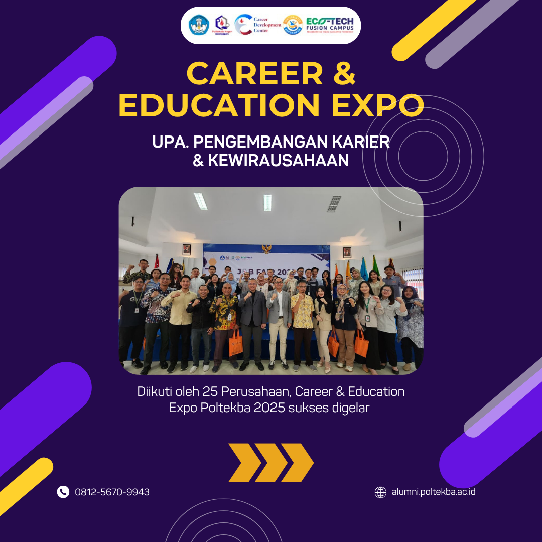 CAREER & EDUCATION EXPO POLTEKBA 2025 SUKSES DIGELAR